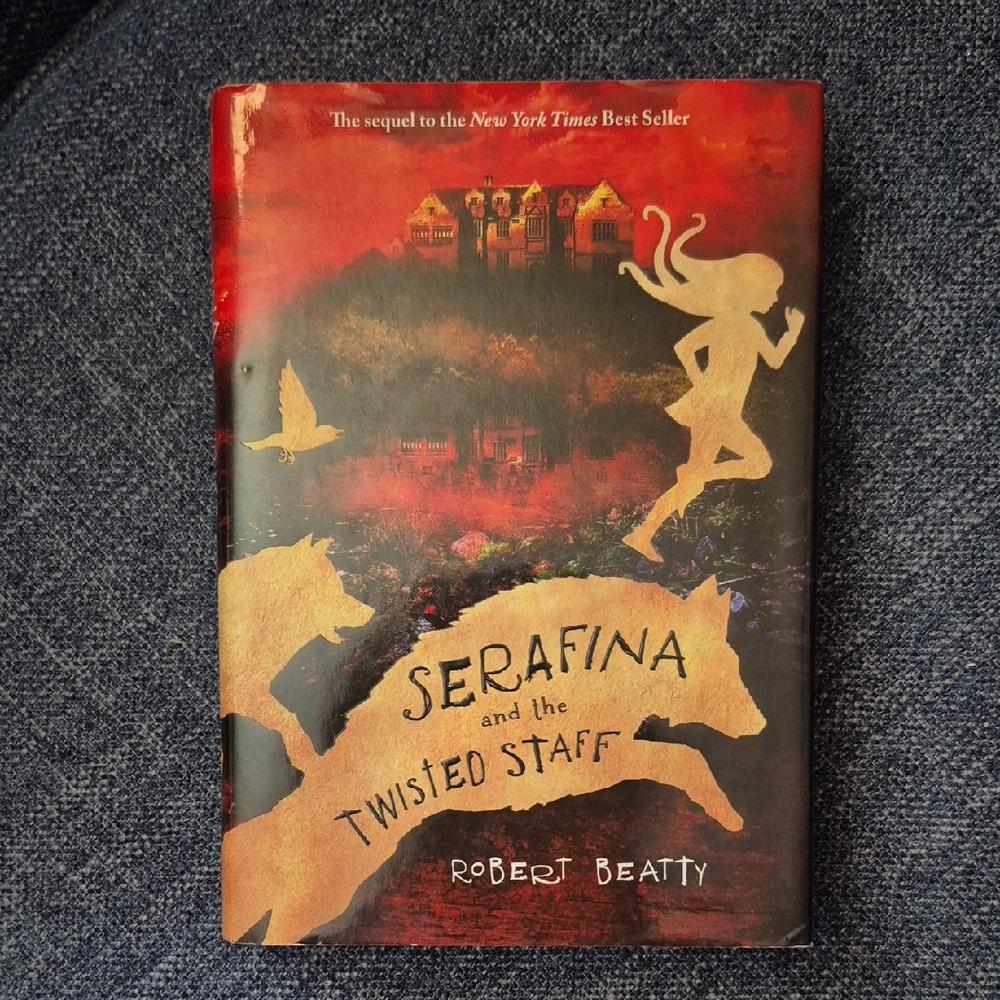 Serafina and the Twisted Staff Hardcover Book